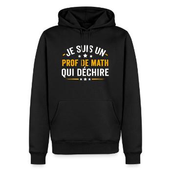 je suis un prof de math qui déchire - Sweat à capuche Premium bio Homme - noir - Devant - Nico (187cm)