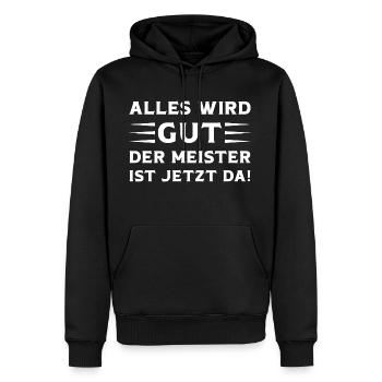 Alles wird Gut der Meister ist jetzt da Meister - Männer Premium Bio Hoodie - Schwarz - Vorne - Nico (187cm)