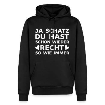 Ja mein Schatz du hast wie immer Recht - Männer Premium Bio Hoodie - Schwarz - Vorne - Nico (187cm)