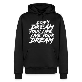 Dont dream your Life, Live your Dream - Männer Premium Bio Hoodie - Schwarz - Vorne - Nico (187cm)