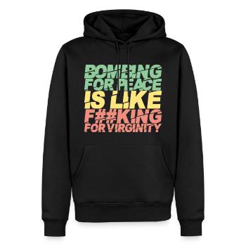 Bombarder pour la paix, c'est comme ... - Sweat à capuche Premium bio Homme - noir - Devant - Nico (187cm)