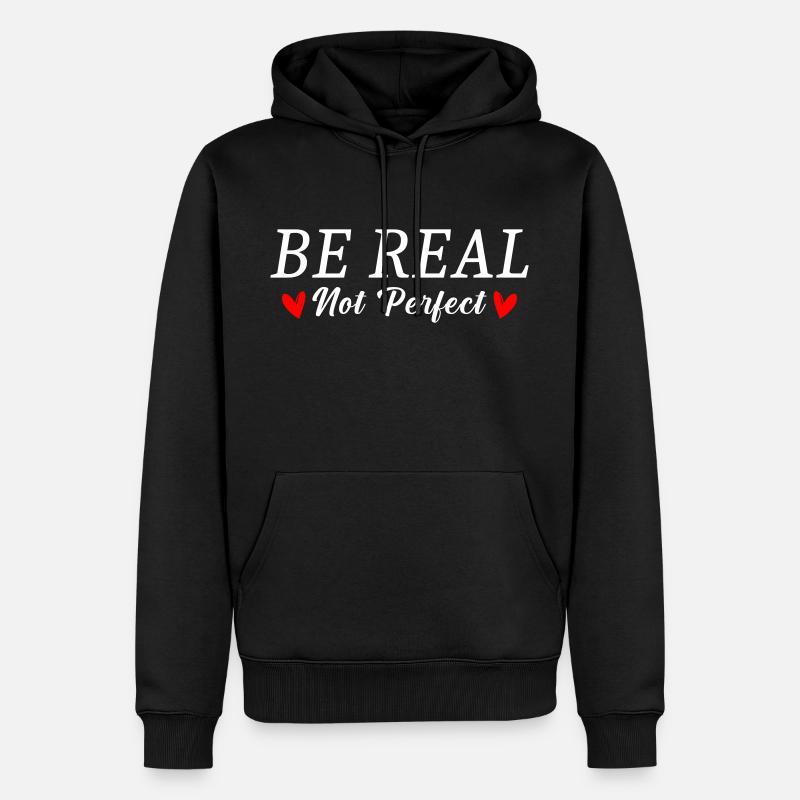 Sei echt nicht Perfekt - Männer Premium Bio Hoodie - Schwarz