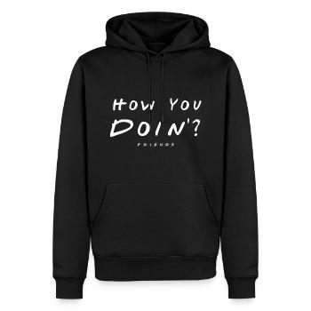Friends How You Doin'? - Men’s Premium Organic Hoodie - black - Front - Nico (187cm)