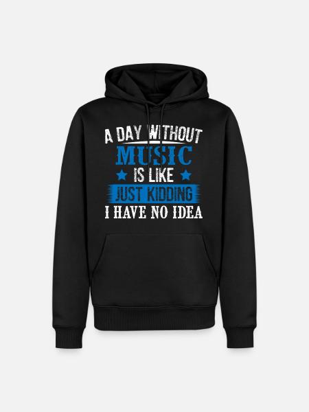 A Day Without Music - Männer Premium Bio Hoodie - Schwarz