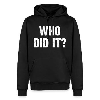 Who Did It? - Männer Premium Bio Hoodie - Schwarz - Vorne - Nico (187cm)