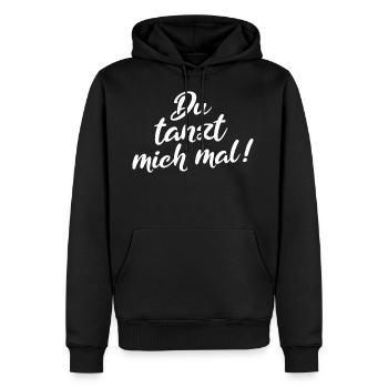 Tanzen Spruch Du tanzt mich mal - Männer Premium Bio Hoodie - Schwarz - Vorne - Nico (187cm)