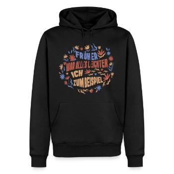 Früher War Alles Leichter - Männer Premium Bio Hoodie - Schwarz - Vorne - Nico (187cm)