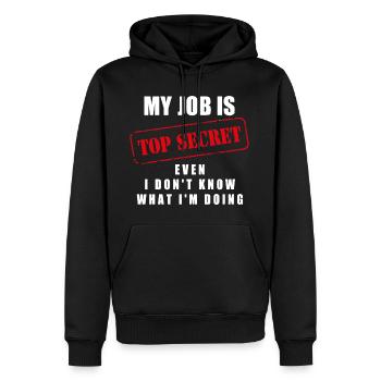 Mon travail est top secret même si je ne sais pas ce que je suis... - Sweat à capuche Premium bio Homme - noir - Devant - Nico (187cm)