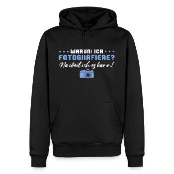 Fotografieren Weil ich es kann Fotograf Geschenk - Männer Premium Bio Hoodie - Schwarz - Vorne - Nico (187cm)