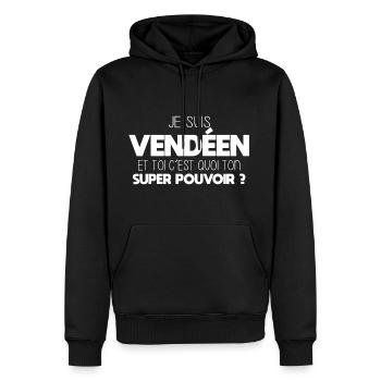 Vendée - Vendéen - Super Pouvoir - Cadeau - Drôle - Sweat à capuche Premium bio Homme - noir - Devant - Nico (187cm)