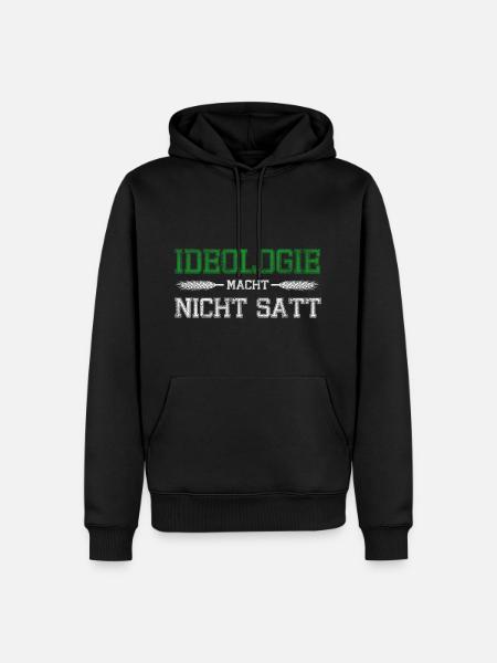 Ideologie macht nicht satt - Männer Premium Bio Hoodie - Schwarz