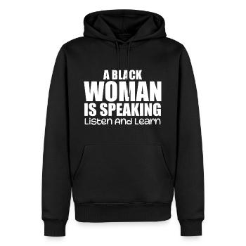 Eine Schwarze Frau spricht, hört zu und lernt - Männer Premium Bio Hoodie - Schwarz - Vorne - Nico (187cm)
