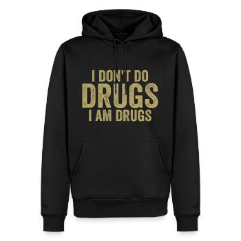 Ich nehme keine Drogen, ich bin Drogen - Männer Premium Bio Hoodie - Schwarz - Vorne - Nico (187cm)