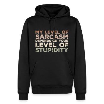 My level of sarcasm depends your level f stupidity - Sweat à capuche Premium bio Homme - noir - Devant - Nico (187cm)