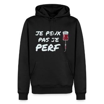 Je Peux Pas Je Perf, Idée Cadeau Infirmière Humour - Sweat à capuche Premium bio Homme - noir - Devant - Nico (187cm)