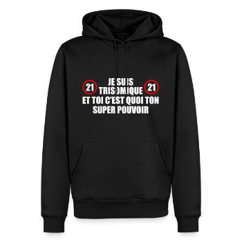 Ich habe das Down-Syndrom und du, was ist deine Macht - Männer Premium Bio Hoodie - Schwarz - Vorne - Nico (187cm)