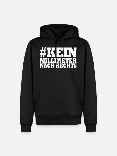 kein millimeter nach rechts - Männer Premium Bio Hoodie - Schwarz