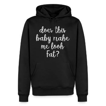 Lässt mich dieses Baby dick aussehen? Lustige Mama. - Männer Premium Bio Hoodie - Schwarz - Vorne - Nico (187cm)