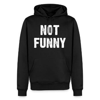 Pas drôle - Sweat à capuche Premium bio Homme - noir - Devant - Nico (187cm)