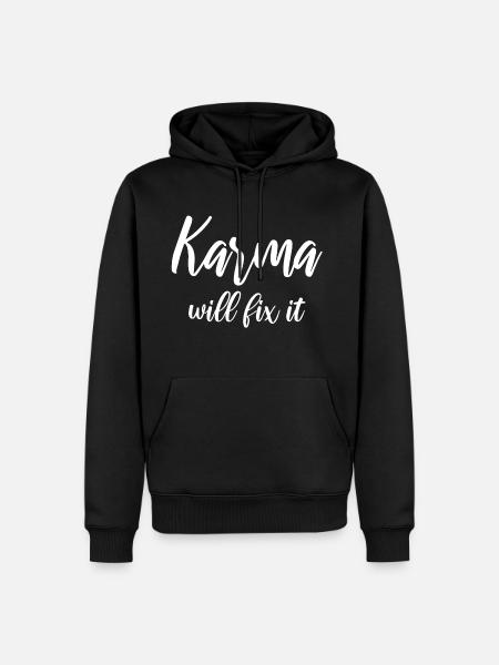 Karma wants fix it - Men’s Premium Organic Hoodie - black