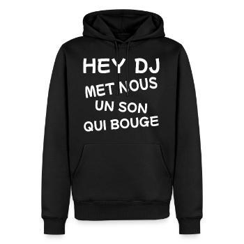 Hey DJ met nous un son qui bouge ! - Sweat à capuche Premium bio Homme - noir - Devant - Nico (187cm)