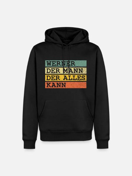 Der Mann Der Alles kann Werner - Männer Premium Bio Hoodie - Schwarz