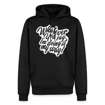 Lustiges Sprüche Ironie Sarkasmus Humor Geschenk - Männer Premium Bio Hoodie - Schwarz - Vorne - Nico (187cm)