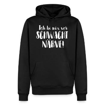 ICH BI NIX VER SCHWACHI NÄRVE - Männer Premium Bio Hoodie - Schwarz - Vorne - Nico (187cm)