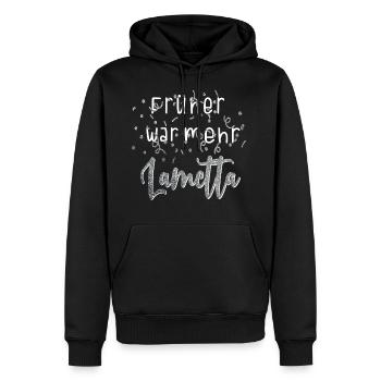 Lustiges Früher war mehr Lametta Party Geschenk - Männer Premium Bio Hoodie - Schwarz - Vorne - Nico (187cm)