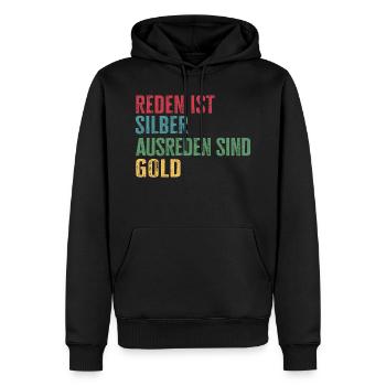 Reden ist silber Ausreden sind Gold - Männer Premium Bio Hoodie - Schwarz - Vorne - Nico (187cm)