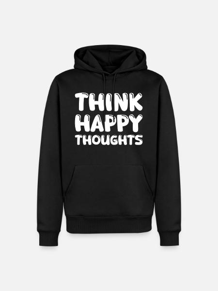 Think Happy Thoughts - Men’s Premium Organic Hoodie - black