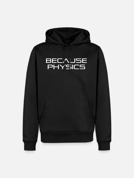 Parce que la physique - Sweat à capuche Premium bio Homme - noir