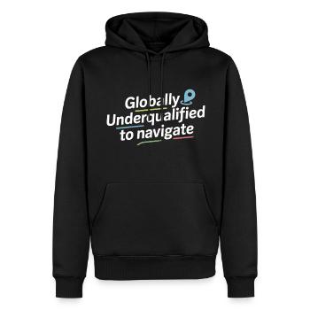 Globally Underqualified Navigation GIS Humor - Men’s Premium Organic Hoodie - black - Front - Nico (187cm)