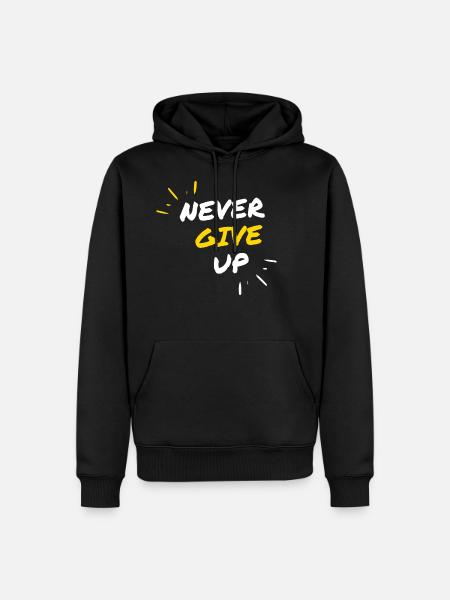 never give up - Men’s Premium Organic Hoodie - black