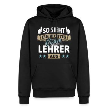 So sieht ein richtig cooler Lehrer aus - Spruch - Männer Premium Bio Hoodie - Schwarz - Vorne - Nico (187cm)