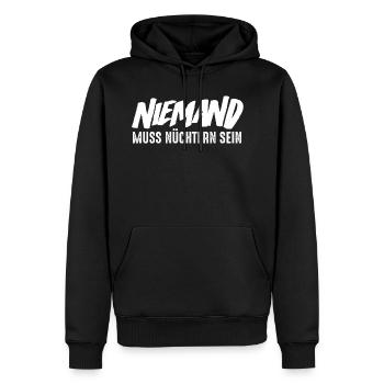 Niemand muss nüchtern sein - Männer Premium Bio Hoodie - Schwarz - Vorne - Nico (187cm)
