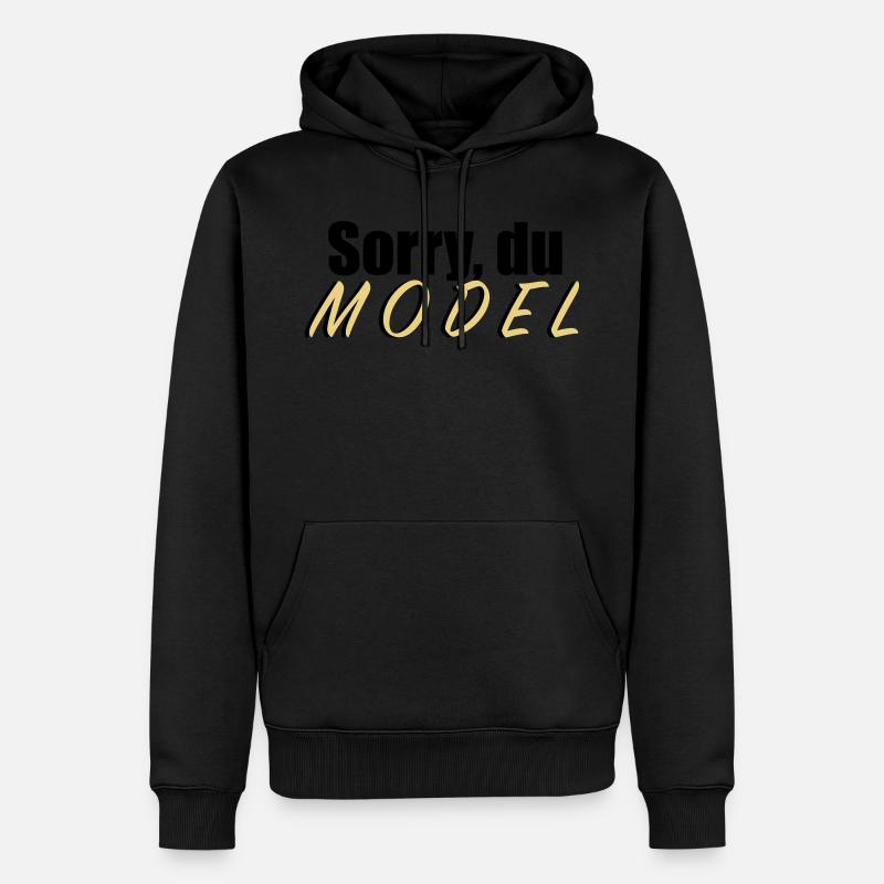 Sorry du Model - Männer Premium Bio Hoodie - Schwarz