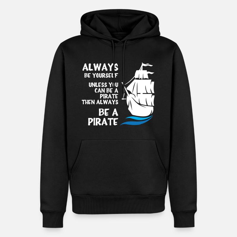 Soyez un pirate - Sweat à capuche Premium bio Homme - noir