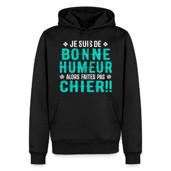 Ich bin gut gelaunt, also verpiss dich nicht! - Männer Premium Bio Hoodie - Schwarz - Vorne - Nico (187cm)