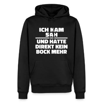 Ich kam sah und hatte direkt kein Bock mehr - Männer Premium Bio Hoodie - Schwarz - Vorne - Nico (187cm)
