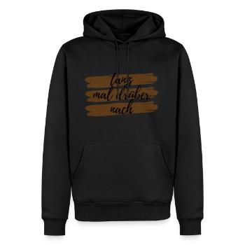 Tanz mal drueber nach Design Geschenkidee - Männer Premium Bio Hoodie - Schwarz - Vorne - Nico (187cm)