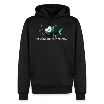 Lustige Fische, zu fischen, oder nicht zu fischen. - Männer Premium Bio Hoodie - Schwarz - Vorne - Nico (187cm)