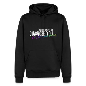 Je ne suis pas qualifié pour vous diagnostiquer ! - Sweat à capuche Premium bio Homme - noir - Devant - Nico (187cm)