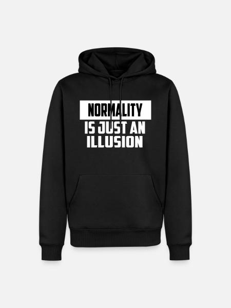 normality funny quote - Men’s Premium Organic Hoodie - black