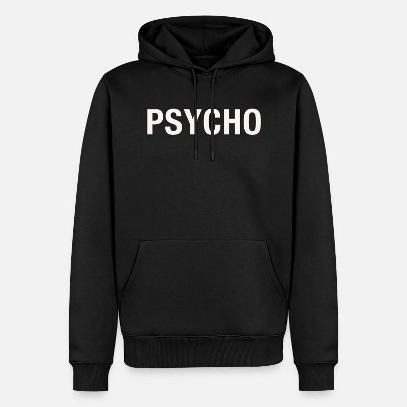 Psycho - Männer Premium Bio Hoodie - Schwarz