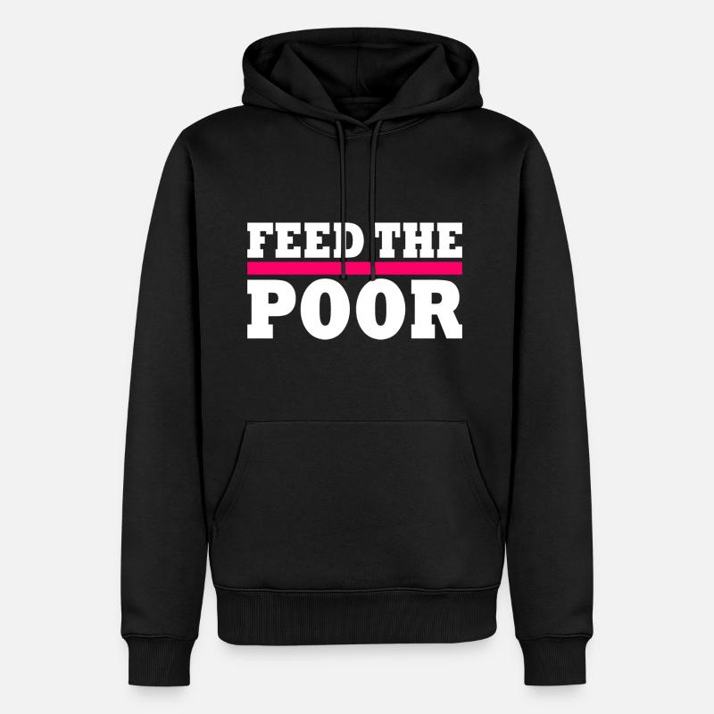 Feed the poor - Männer Premium Bio Hoodie - Schwarz