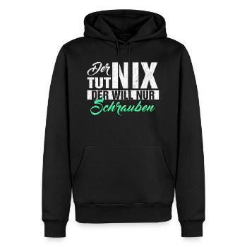 DER TUT NIX DER WILL NUR SCHRAUBEN - Männer Premium Bio Hoodie - Schwarz - Vorne - Nico (187cm)