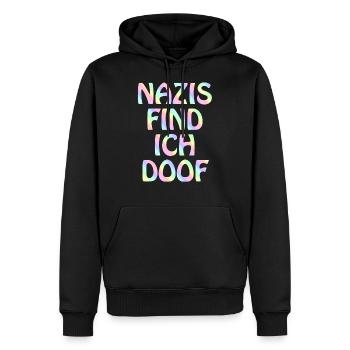 Dire NON au racisme Contre la politique nazie Cadeau - Sweat à capuche Premium bio Homme - noir - Devant - Nico (187cm)