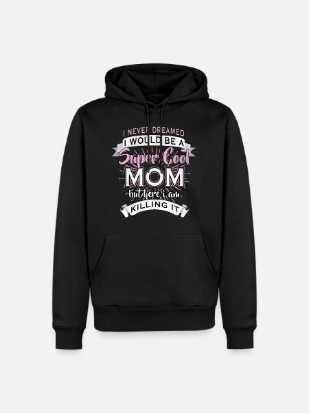 Super cool maman maman maman - Sweat à capuche Premium bio Homme - noir