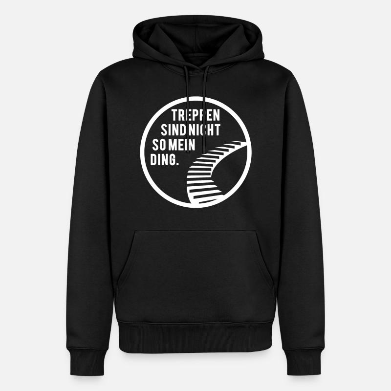 Treppen sind nicht so mein Ding. Kein Bock Aufzug - Männer Premium Bio Hoodie - Schwarz